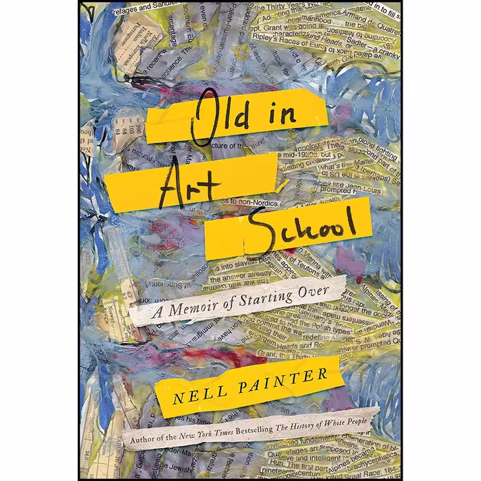 کتاب Old In Art School اثر Nell Irvin Painter انتشارات Counterpoint