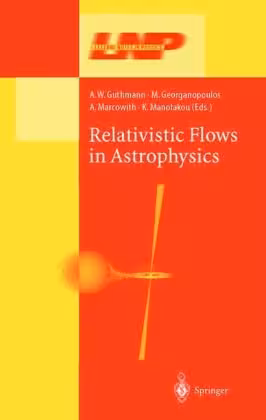 خرید و دانلود نسخه کامل کتاب Relativistic Flows in Astrophysics