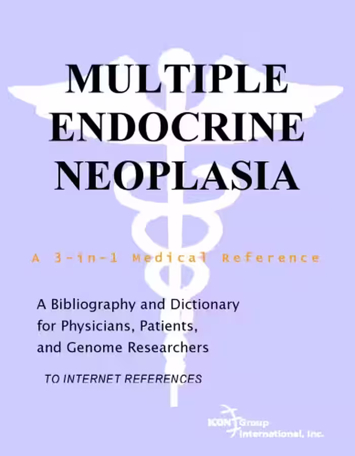 خرید و دانلود نسخه کامل کتاب Multiple Endocrine Neoplasia - A Bibliography and Dictionary for Physicians, Patients, and Genome Researchers