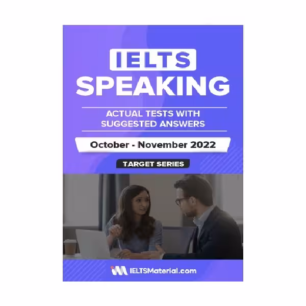 IELTS SPEAKING ACTUAL TESTS WITH ANSWERS October November 2022 آیلتس اسپیکینگ اکچوال تست اکتبر نوامبر