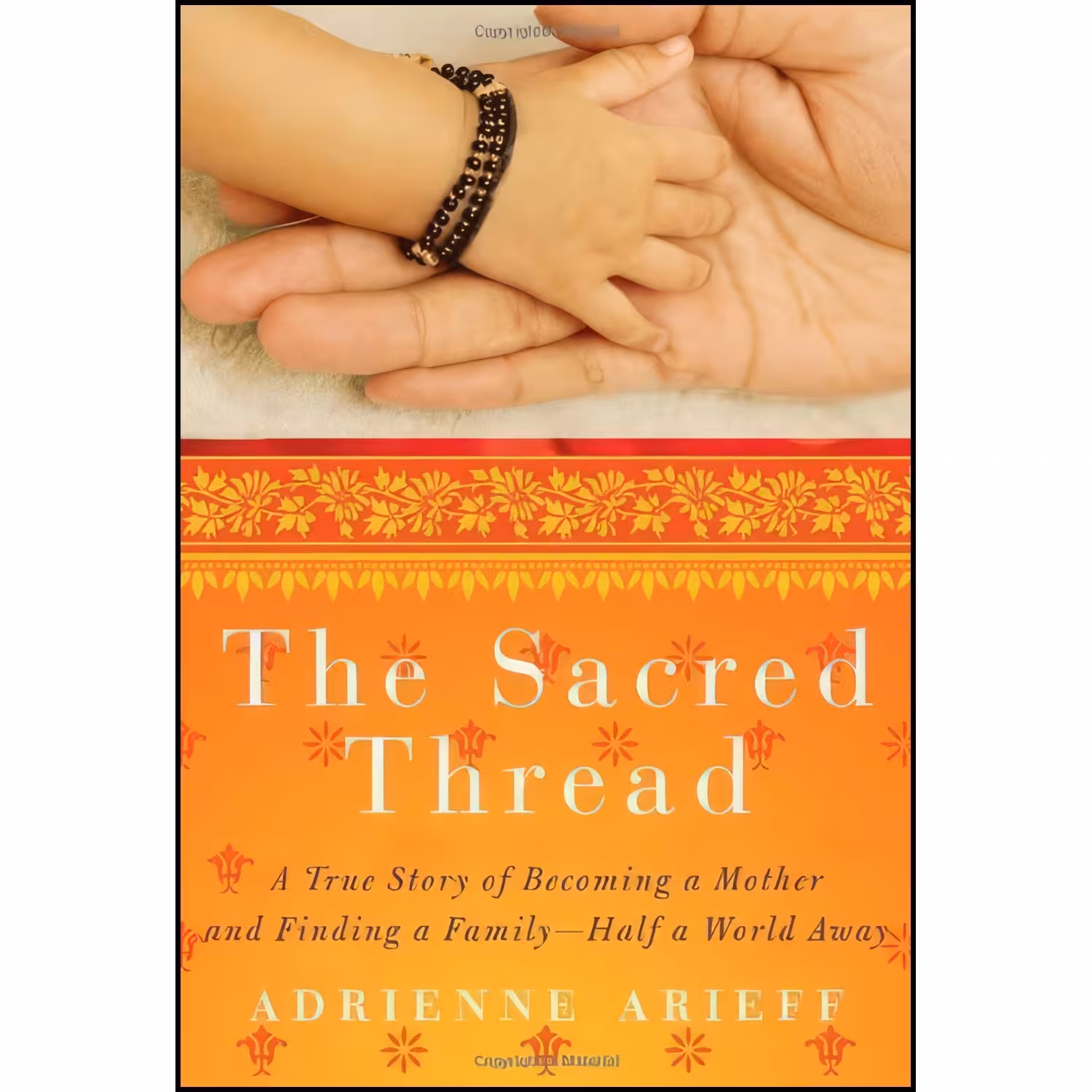 کتاب زبان اصلی The Sacred Thread اثر Adrienne Arieff and Adrienne Arieff