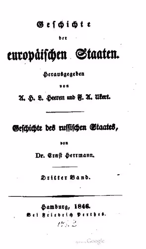 خرید و دانلود نسخه کامل کتاب Geschichte des russischen Staates / Vom Großfürsten Wassilii IV. Iwanowitsch bis auf die Zare Iwan und Peter Alexejewitsch und die Regentschaft ihrer Schwester Sophia (1505-1682)