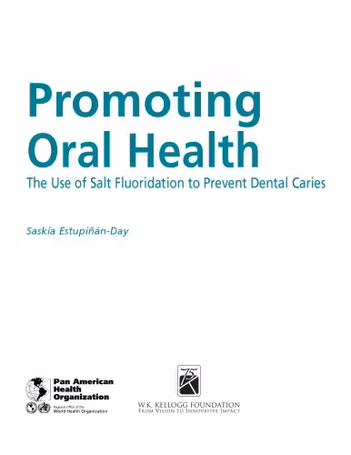 خرید و دانلود نسخه کامل کتاب Promoting Oral Health. the Use of Salt Fluoridation to Prevent Dental Caries (PAHO Scientific Publications)