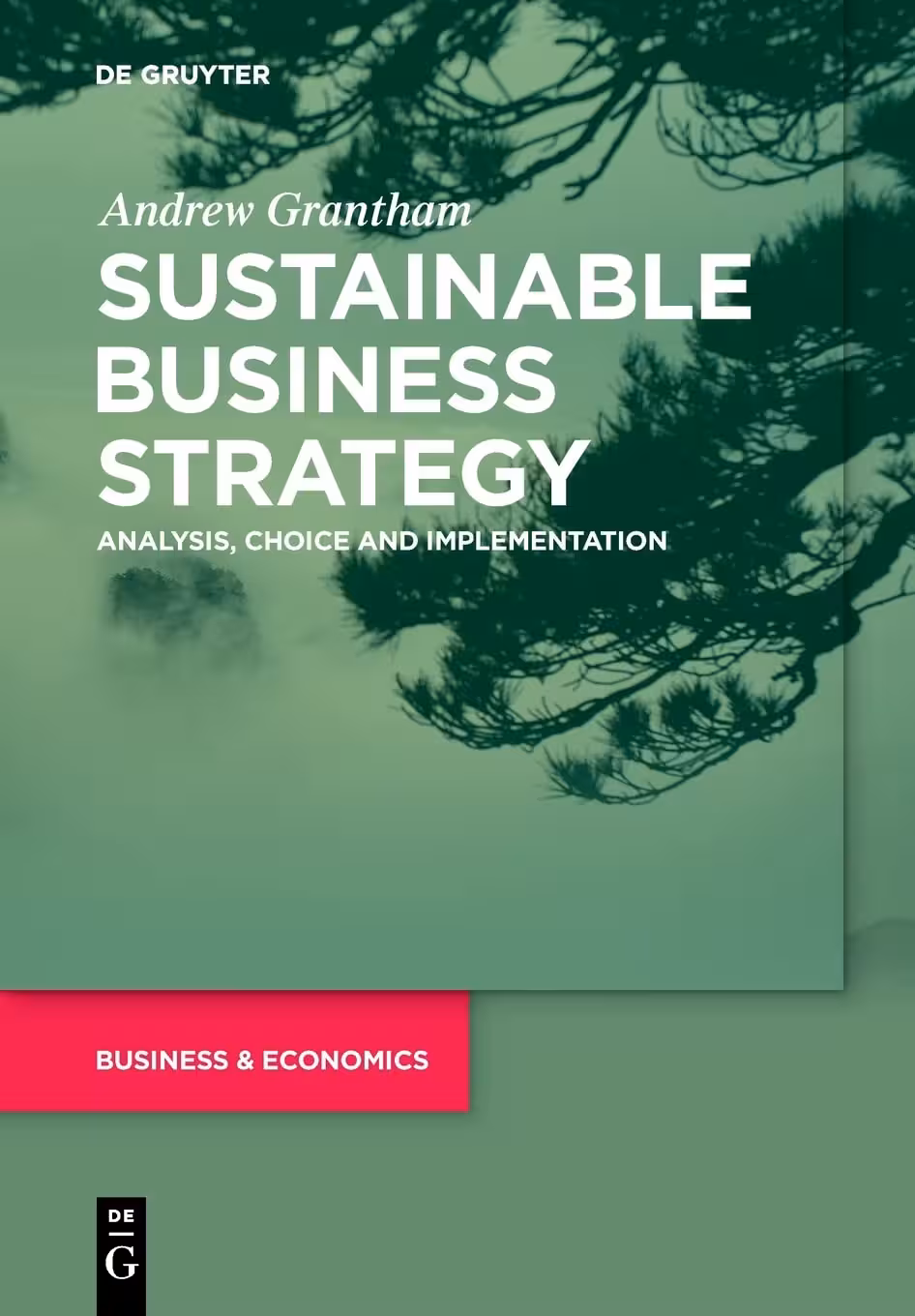 خرید و دانلود نسخه کامل کتاب Sustainable Business Strategy: Analysis, Choice and Implementation