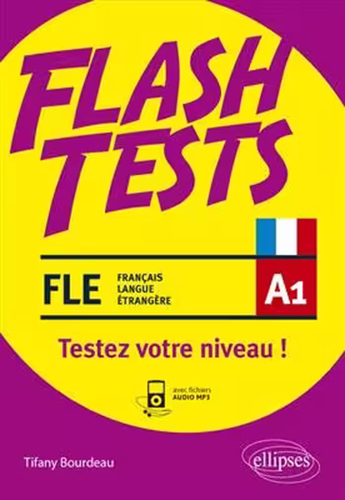 دانلود کتاب Flash Tests. A1. Testez votre niveau de français !   MP3