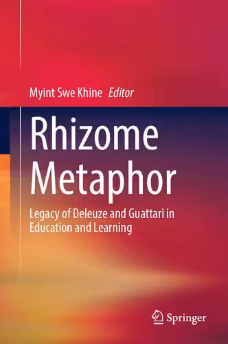 خرید و دانلود نسخه کامل کتاب Rhizome Metaphor: Legacy of Deleuze and Guattari in Education and Learning