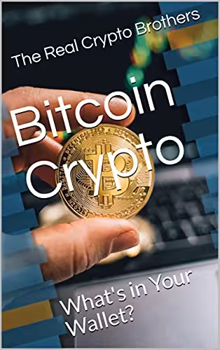 خرید و دانلود نسخه کامل کتاب Bitcoin Crypto What's In Your Wallet?: • Blockchain and Cryptocurrency explained - PDF