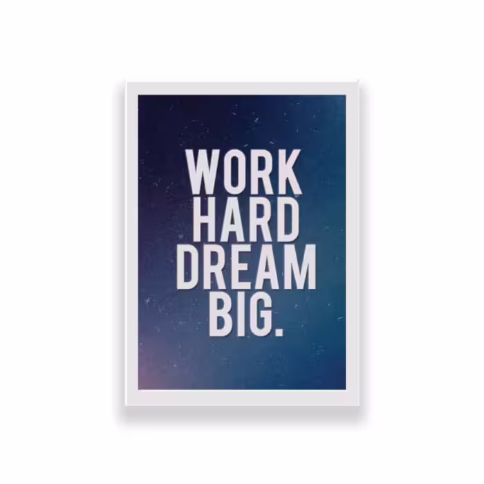 تابلو طرح انگیزشی مدل work hard dream big
