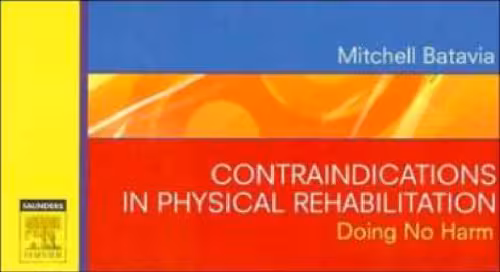 خرید و دانلود نسخه کامل کتاب Contraindications in Physical Rehabilitation: Doing No Harm