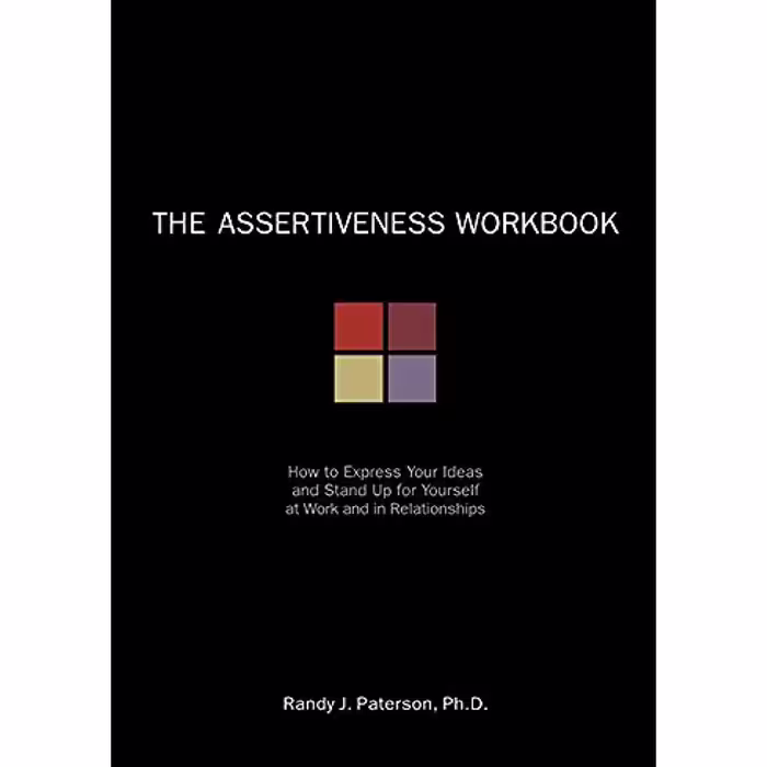 کتاب The Assertiveness Workbook اثر Randy J. Paterson انتشارات New Harbinger Publications