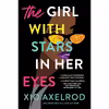 کتاب The Girl with Stars in Her Eyes اثر Xio Axelrod انتشارات Sourcebooks Casablanca