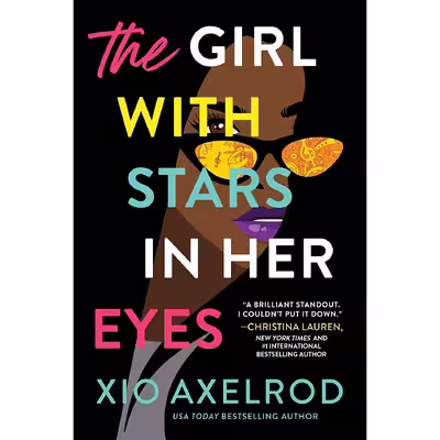 کتاب The Girl with Stars in Her Eyes اثر Xio Axelrod انتشارات Sourcebooks Casablanca