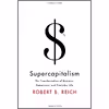 کتاب Supercapitalism اثر Robert B. Reich انتشارات Knopf