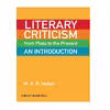 کتاب Literary Criticism An Introduction from Plato to the Present اثر M. A. R. Habib انتشارات Wiley Blackwell