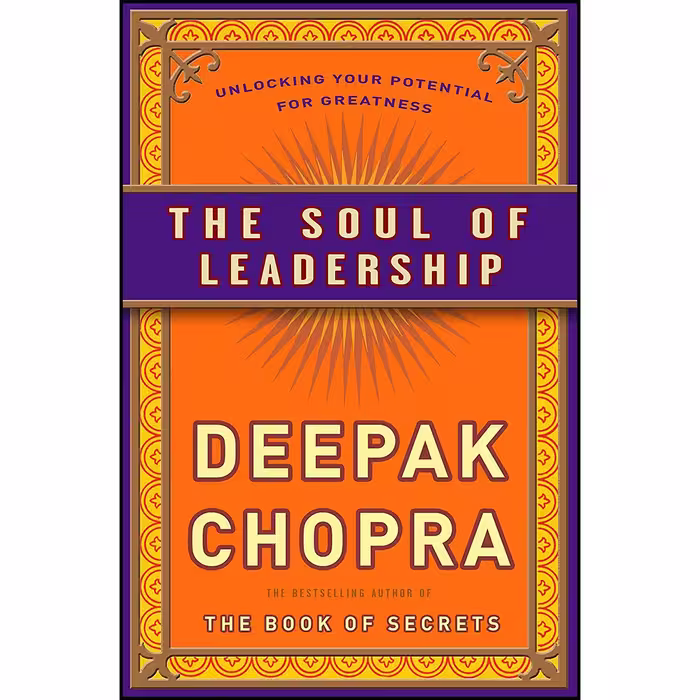 کتاب The Soul of Leadership اثر Deepak Chopra انتشارات Harmony