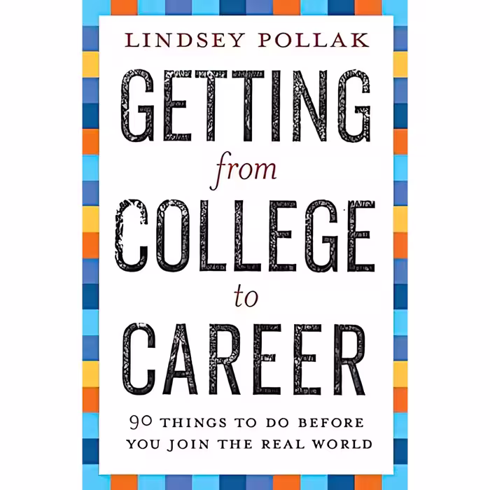 کتاب Getting from College to Career اثر Lindsey Pollak انتشارات Collins