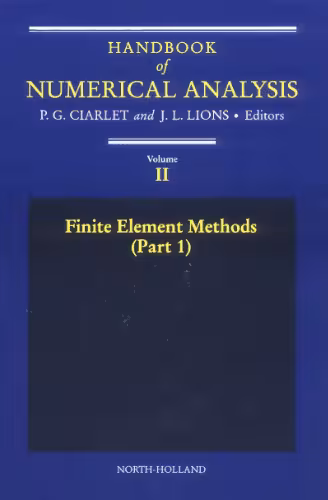 خرید و دانلود نسخه کامل کتاب Handbook of Numerical Analysis. Finite Element Methods (Part 1)