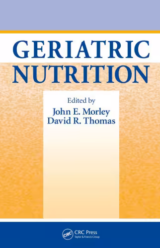 خرید و دانلود نسخه کامل کتاب Geriatric Nutrition (Nutrition and Disease Prevention)