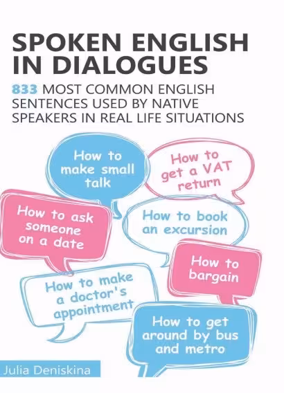 کتاب Spoken English in Dialogues 833 common English sentences used by native speakers in everyday life situations