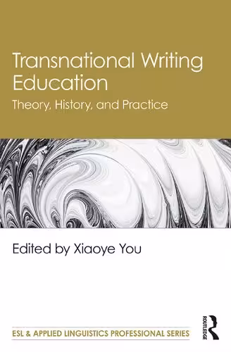 خرید و دانلود نسخه کامل کتاب Transnational Writing Education: Theory, History, and Practice
