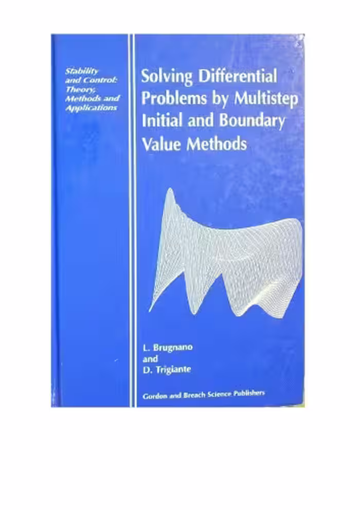 خرید و دانلود نسخه کامل کتاب Solving Differential Problems by Multistep Initial and Boundary Value Methods