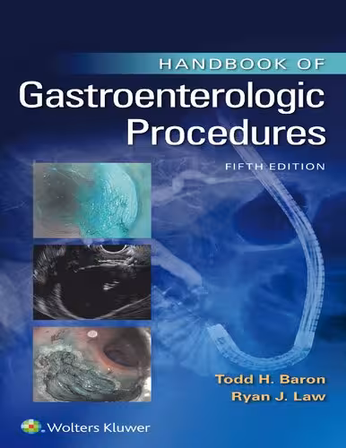 خرید و دانلود نسخه کامل کتاب Handbook of Gastroenterologic Procedures, 5th Edition