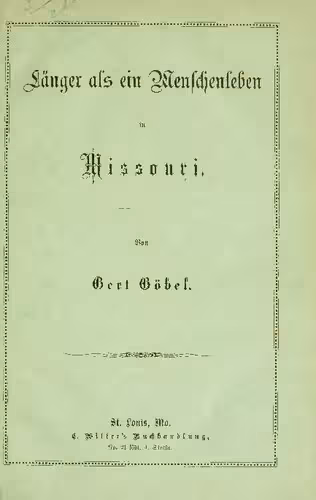 خرید و دانلود نسخه کامل کتاب Länger als ein Menschenleben in Missouri