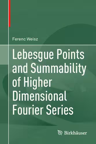 خرید و دانلود نسخه کامل کتاب Lebesgue Points and Summability of Higher Dimensional Fourier Series