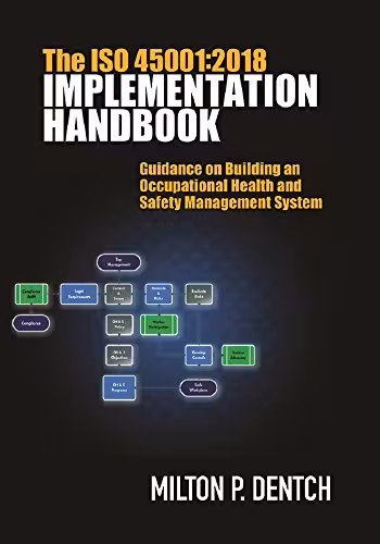خرید و دانلود نسخه کامل کتاب The ISO 45001:2018 Implementation Handbook: Guidance on Building an Occupational Health and Safety Management System - pdf