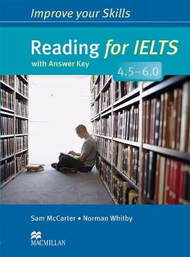 Improve Your SkillS Reading for IELTS 45 60