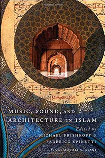  دانلود کتاب Music Sound and Architecture in Islam - دانلود کتاب های دانشگاهی