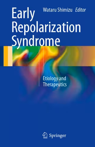 خرید و دانلود نسخه کامل کتاب Early Repolarization Syndrome