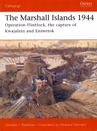 خرید و دانلود نسخه کامل کتاب The Marshall Islands 1944: &#039;Operation Flintlock, the capture of Kwajalein and Eniwetok&#039;