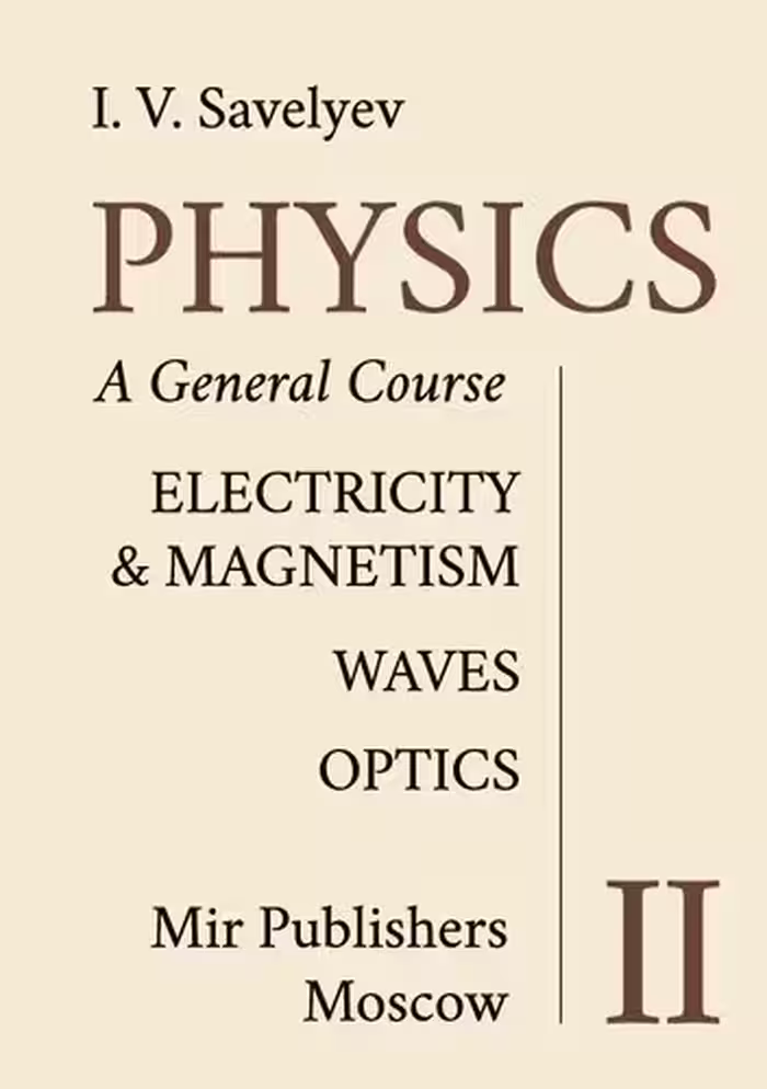 خرید و دانلود نسخه کامل کتاب Physics: A General Course: Electricity &amp; Magnetism, Waves, Optics