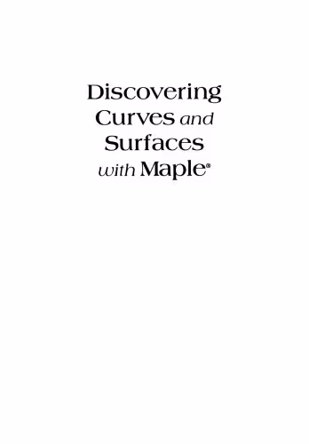 خرید و دانلود نسخه کامل کتاب Discovering Curves and Surfaces with Maple®