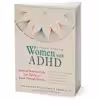 کتاب A Radical Guide for Women with ADHD اثر Sari Solden انتشارات New Harbinger Publications