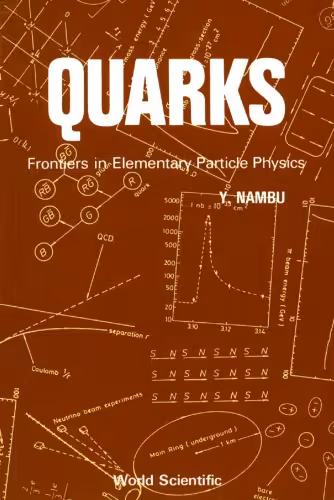 خرید و دانلود نسخه کامل کتاب Quarks: Frontiers in Elementary Particle Physics