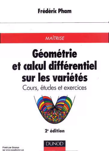 خرید و دانلود نسخه کامل کتاب Géométrie et calcul différentiel sur les variétés : Cours, études et exercices pour la maîtrise de mathématiques