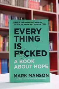 Everything is Fucked اثر Mark Manson