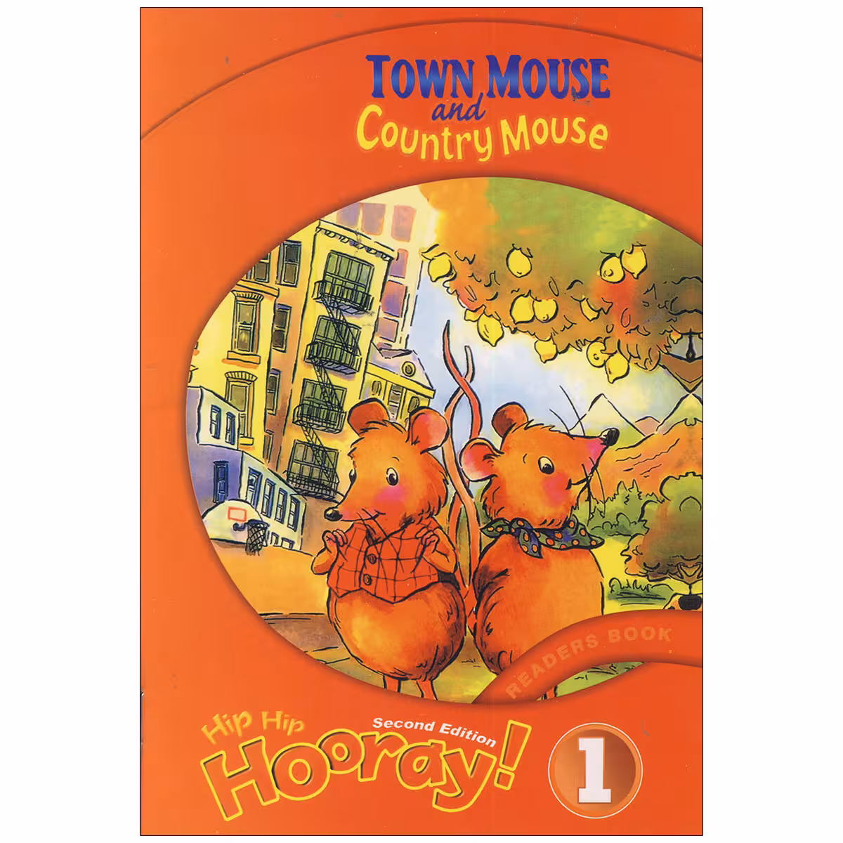 Hip Hip Hooray 1 Readers  Town Mouse and Country Mouse