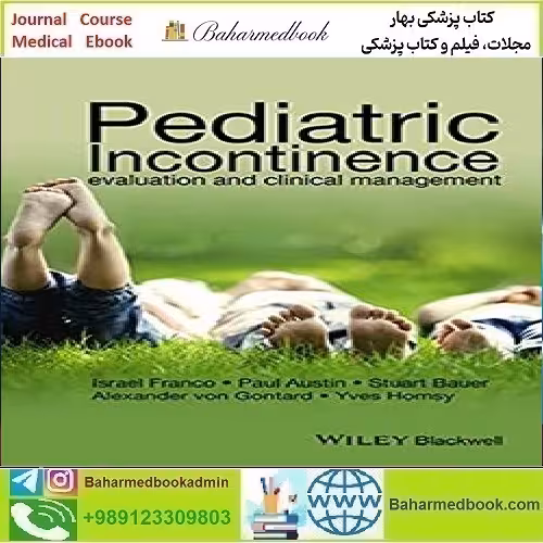 Pediatric Incontinence Evaluation and Clinical Management