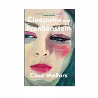 Cleopatra and Frankenstein – Coco Mellors
