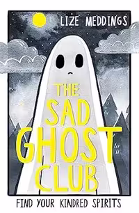 The Sad Ghost Club: Volume 1