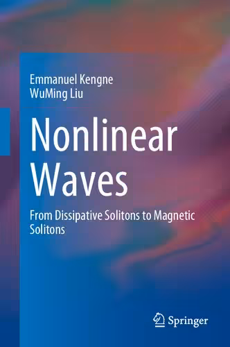 خرید و دانلود نسخه کامل کتاب Nonlinear Waves: From Dissipative Solitons to Magnetic Solitons