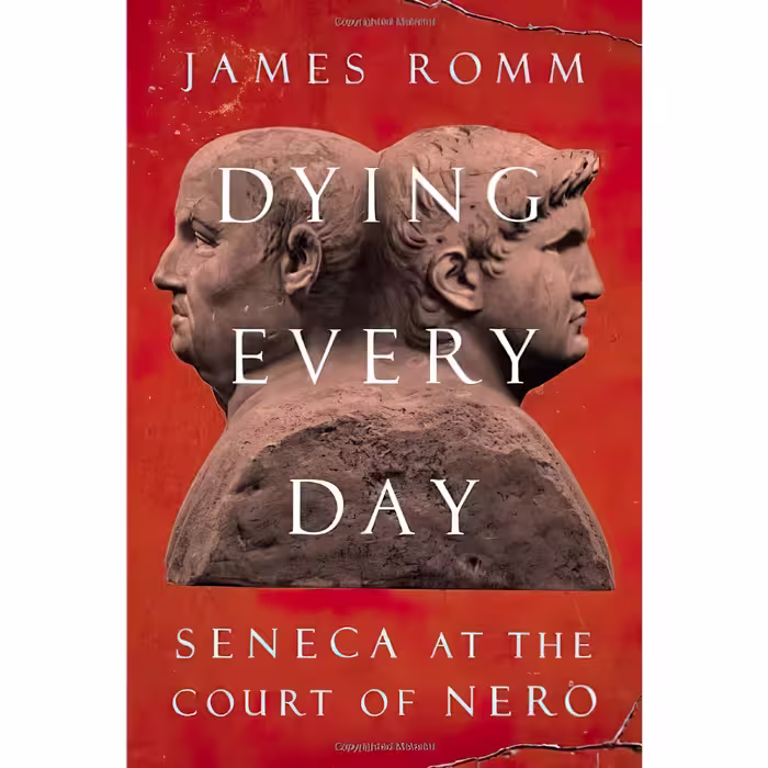 کتاب Dying Every Day اثر James Romm انتشارات Knopf