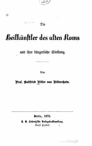 خرید و دانلود نسخه کامل کتاب Die Heilkünstler des alten Roms und ihre bürgerliche Stellung