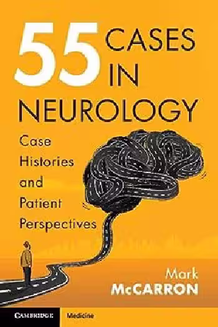 خرید و دانلود نسخه کامل کتاب 55 Cases in Neurology: Case Histories and Patient Perspectives