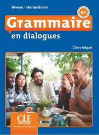 کتاب Grammaire en dialogues intermediaire B1 ( چاپ رنگی )گرامر این دیالوگ اینترمدیت