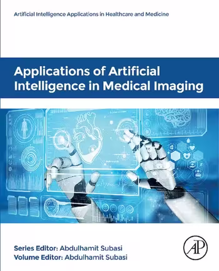 خرید و دانلود نسخه کامل کتاب Applications of Artificial Intelligence in Medical Imaging