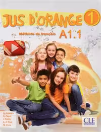 دانلود کتاب Jus d'orange 1 - Niveau A1.1